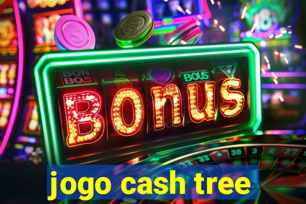 jogo cash tree